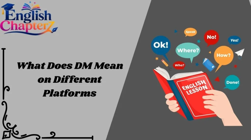 What Does DM Mean on Different Platforms