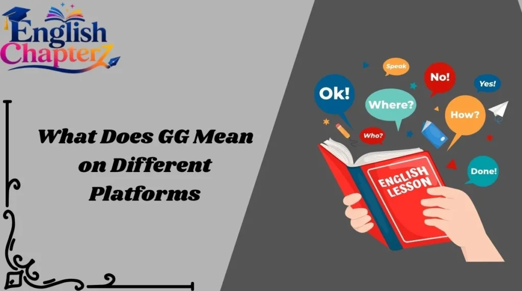 What Does GG Mean on Different Platforms