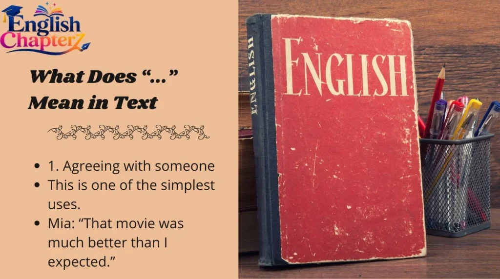 What Does “...” Mean in Text