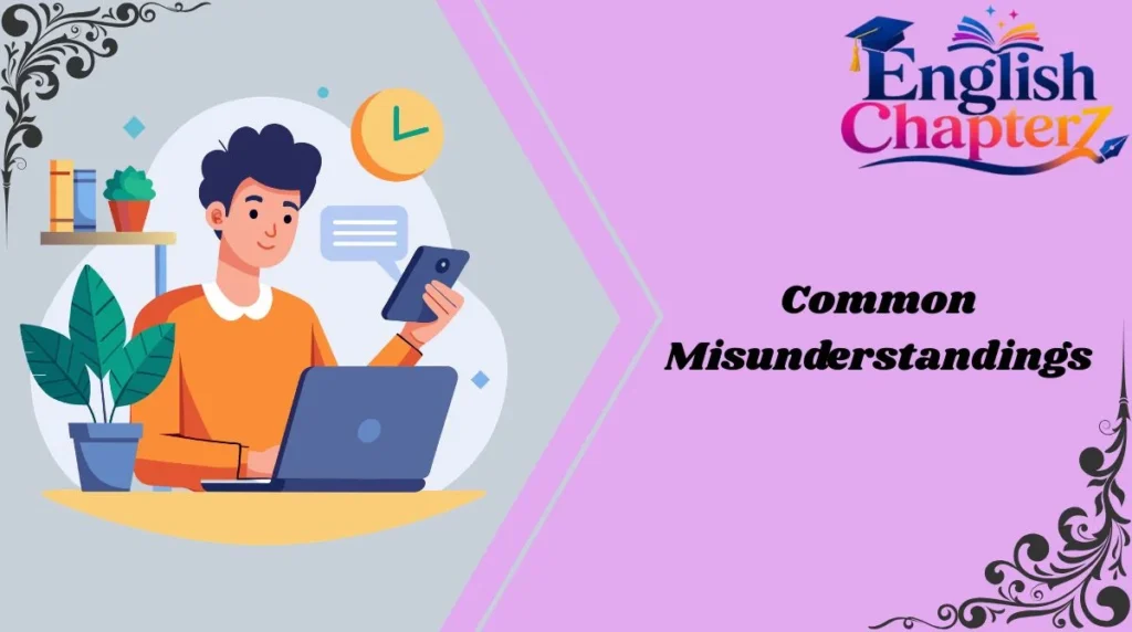 Common Misunderstandings