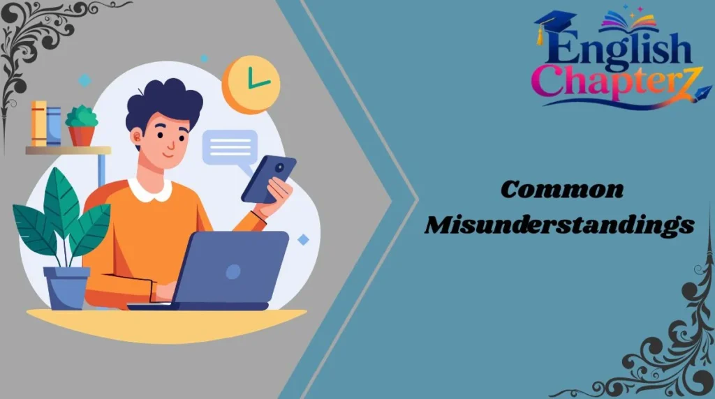 Common Misunderstandings