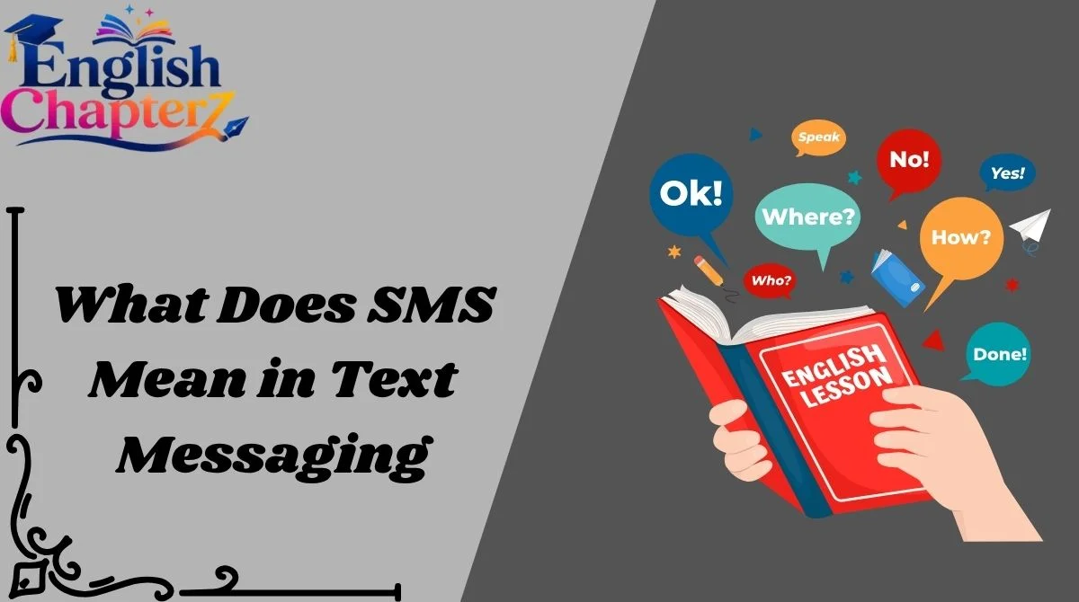 What Does SMS Mean in Text Messaging