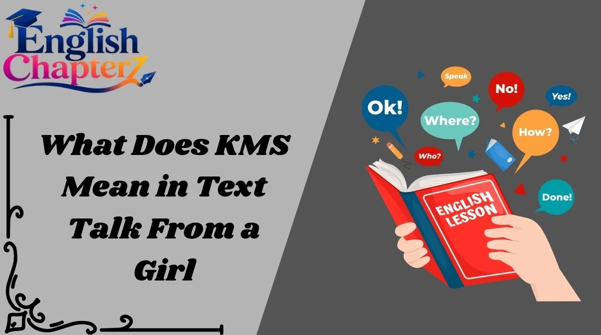What Does KMS Mean in Text Talk From a Girl