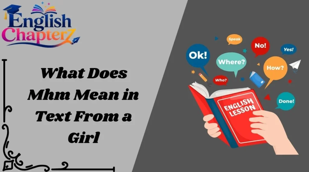 What Does Mhm Mean in Text From a Girl