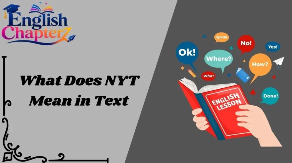 What Does NYT Mean in Text
