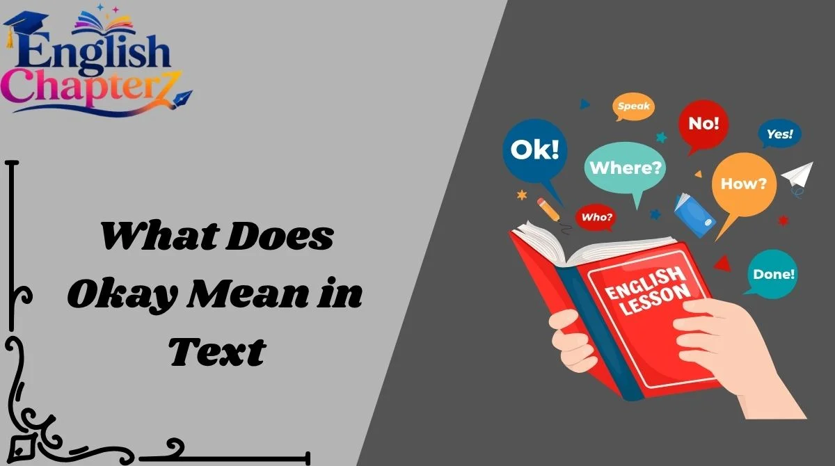 What Does Okay Mean in Text