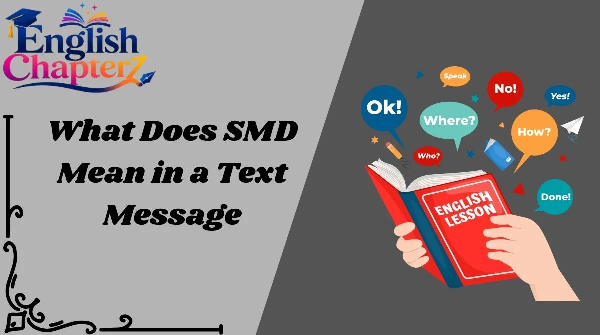 What Does SMD Mean in a Text Message