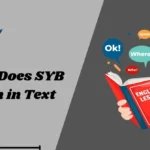 What Does SYB Mean in Text