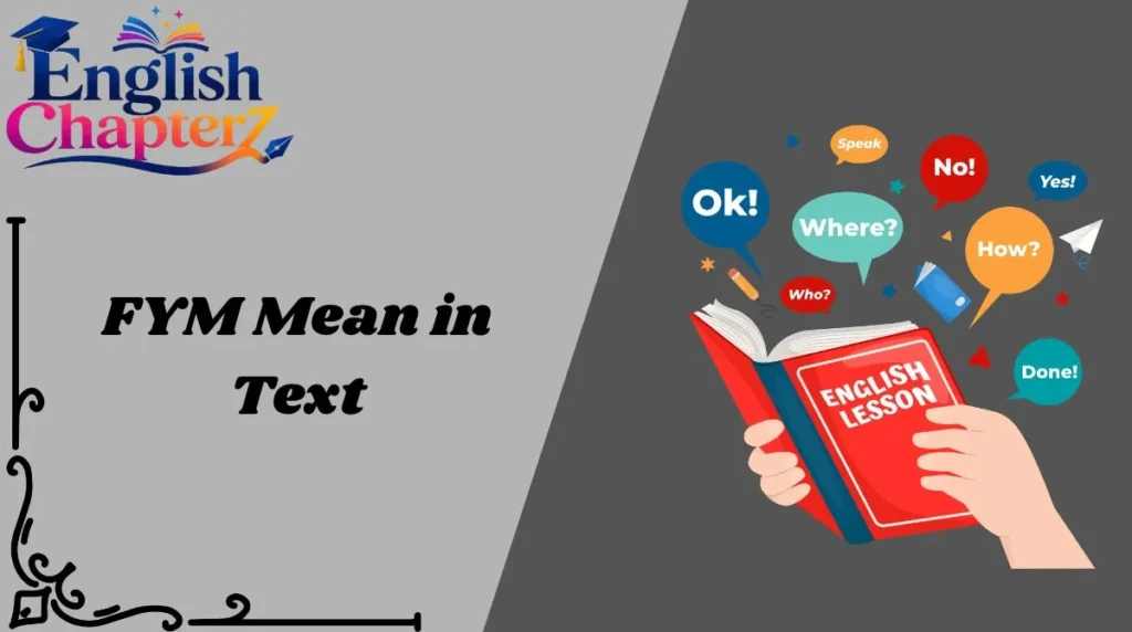 FYM Mean in Text