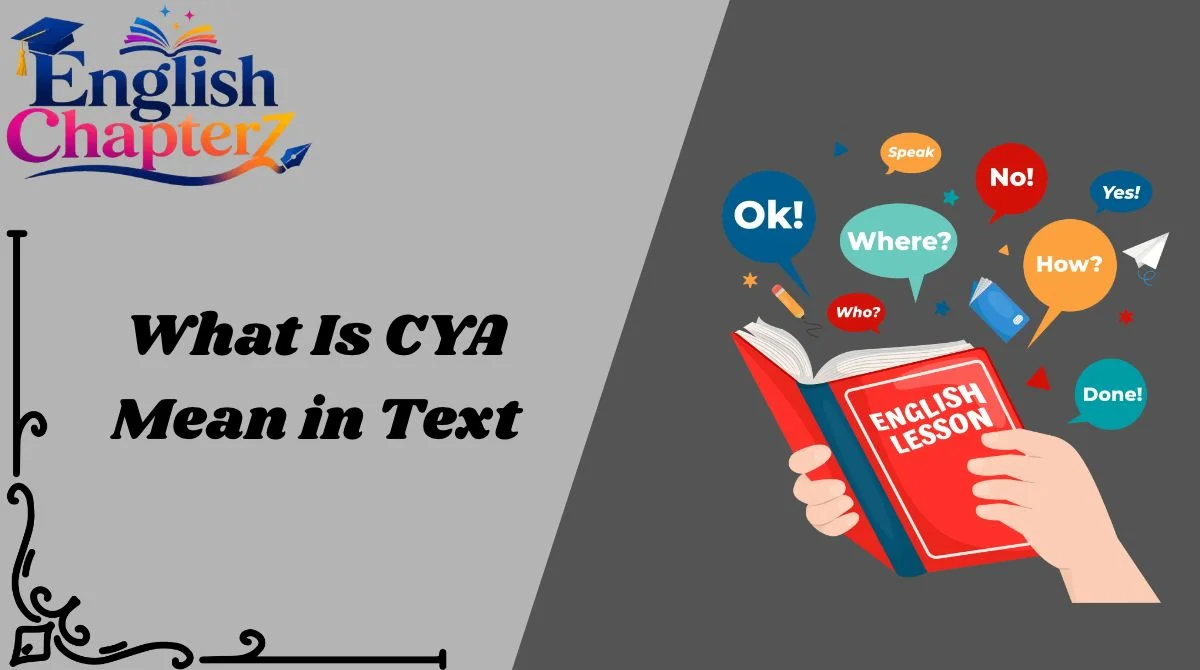 What Is CYA Mean in Text